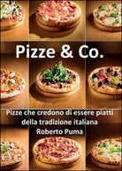 Pizze & Co. di Roberto Puma, 2015, Youcanprint