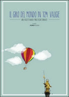 Il giro del mondo in 129 valigie di Salvatore Ponzo, 2015, Youcanprint - ER