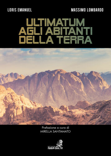 Ultimatum agli abitanti della Terra, di Loris Emanuel, Massimo Lombardo, 2019