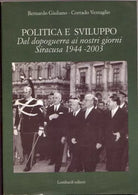 Politica e sviluppo dal dopoguerra ai giorni nostri : Siracusa, 1944-2003