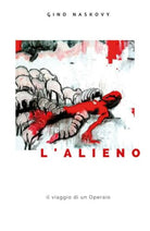 L’alieno - Gino Naskovy, 2020, Youcanprint