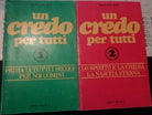 Un credo per tutti 1-2 - Bernard Bro, 1983, Editrice Elle Di Ci