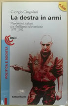 La destra in armi. Neofascisti ...  - Giorgio Cingolani - 1996, Riuniti - L 