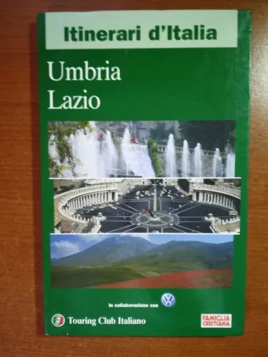 Itinerari d Italia Umbria ,Lazio - AA.VV. - San Paolo - 2001 - M