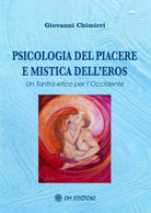 Psicologia del piacere e mistica dell’eros, di Giovanni Chimirri, 2019 - ER
