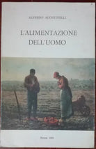 L alimentazione dell uomo - Alfredo Agostinelli - Santa Lucia,1981 - A