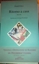 Ritorno a casa - Racconti - Arpàd Goncz