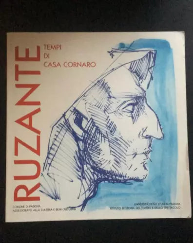 Ruzante Tempi di casa cornaro - G. Calendoli, M. Berti, Comune Di Padova - P