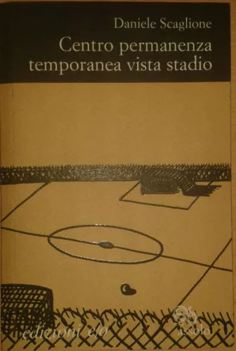 CENTRO PERMANENZA TEMPORANEA VISTA STADIO -  DANIELE SCAGLIONE - E/O - 2008 - M