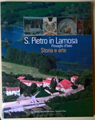S. Pietro in Lamosa - Provaglio D’Iseo. Storia e Arte -  Sina, Vecchio -2004 - L