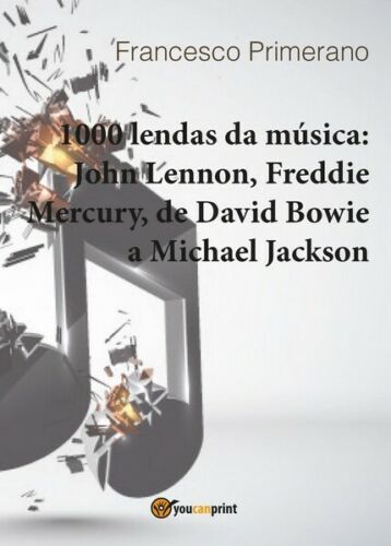 1000 lendas da musica: John Lennon, Freddie Mercury, de David Bowie a... - ER
