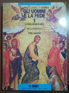 Gli uomini e la fede - G.Carru,U.Casale,A.Fontana - SEI - 1995 - M