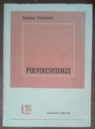 Pulveresistenze AUTOGRAFATO DALL’AUTORE - Donata Passanisi - 1984 - A