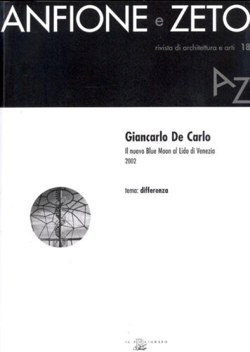 Giancarlo De Carlo Il Nuovo Blue Moon Al Lido Di Venezia 2002