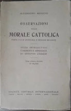 Osservazioni sulla morale cattolica-Manzoni-Societa editrice internaz..,1937 - A