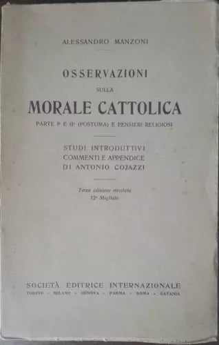 Osservazioni sulla morale cattolica-Manzoni-Societa editrice internaz..,1937 - A