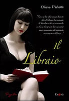 Il libraio. - Pedrotti Chiara - [Borelli Editore - pizzo Nero]