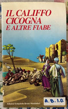 Il califfo Cicogna e altre fiabe di N De Angelis Masera