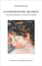 9788877513748 LE EMOZIONI DEL RICORDO. ON REVIENT TOUJOURS A SES PREMIERS AMOURS