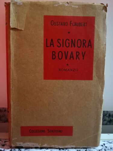 La Signora Bovary di Gustavo Flaubert, 1957, Sonzogno-F