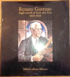 Renato Guttuso dagli esordi al Gott mit Uns (1924-1944) - Sellerio