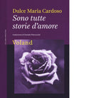 Sono tutte storie d amore di Dulce Maria Cardoso