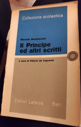 N.Machiavelli: Il principe ed altri scritti - Vittorio De Caprariis, 1962 - S