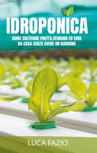 Idroponica di Luca Fazio, 2021, Youcanprint