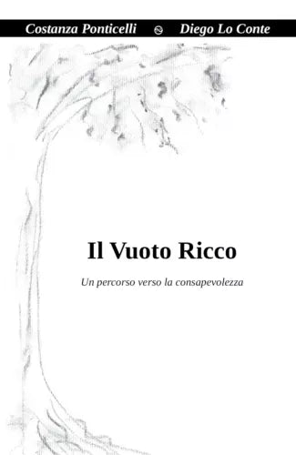 Il Vuoto Ricco, di Costanza Ponticelli, Diego Lo Conte, 2019, Youcanprint