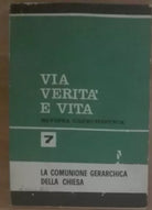 Via verita e vita - AA.VV. - Centro catechistico paolino,1966 - A