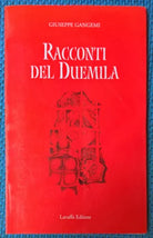 Racconti del Duemila	 - Giuseppe Gangemi - 2001, Laruffa - L 
