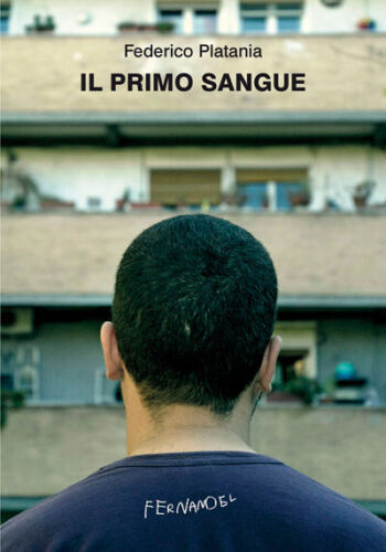 Il primo sangue di Platania Federico