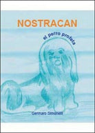 Nostracan. El perro profeta di Gennaro Simonelli, 2014, Youcanprint - ER