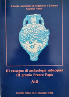 III Rassegna di archeologia subacquea, III premio Franco Papo atti - ER