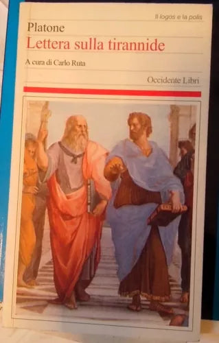 Platone - Lettera sulla Tirannide (Carlo Ruta a cura)