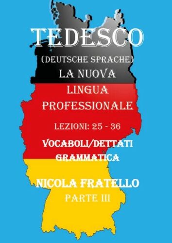 Deutsche Sprache - La nuova lingua professionale - Parte 3 N. Fratello - ER