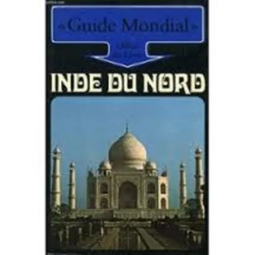 Inde du nord - Guide Mondial - Office du Livre (in lingua francese)