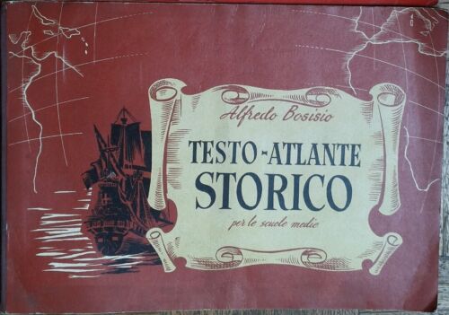 Testo Atlante Storico -Bosisio-A.Vallardi Editore - 1959