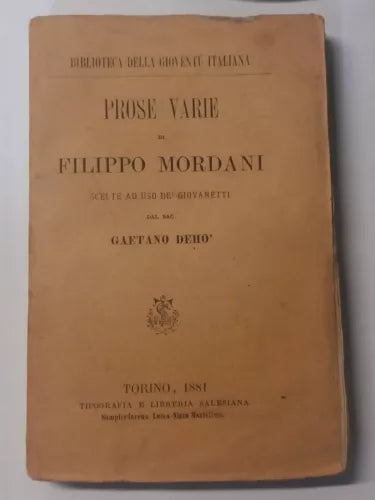 Prose varie di Filippo Mordani - Filippo Mordani - Tip. e Lib. Sal. - 1881 - G
