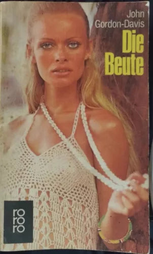 Die Beute - John Gordon-Davis, 1975, Rowohlt - S