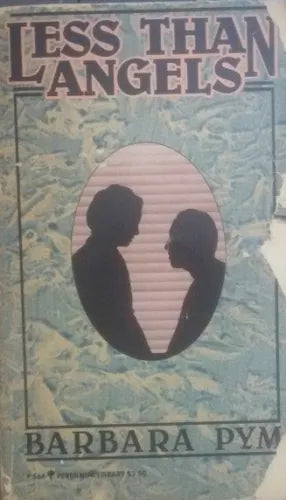 Less than Angels - Barbara Pym , 1982 - C