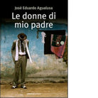 Le donne di mio padre di Jos Eduardo Agualusa
