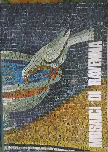 Mosaici di Ravenna	- Testi Di Sandro Capeti,  1990,  Edizioni Salera