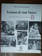 Lezioni di arti visive Vol. B - Montagnani - Lattes,2003 - R