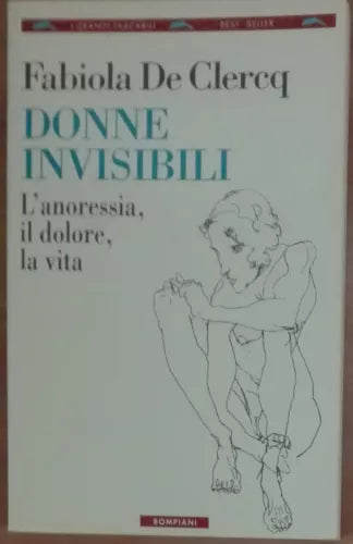 Donne invisibili - Fabiola De Clercq - Bompiani,1996 - A