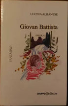 Giovan Battista favola - Lucina Albanese, 2007, Gruppo Edicom