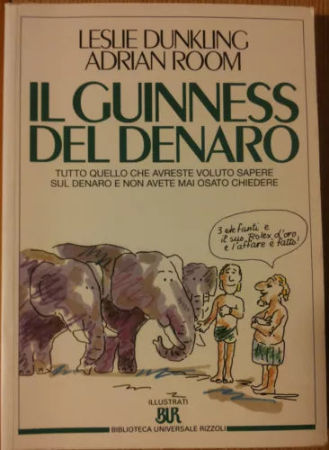 Il guinness del denaro - Dunkling&Room - Rizzoli,1992 - R