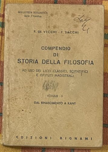 Compendio di storia della filosofia Vol II Dal Rinascimento a Kant di P De V
