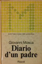 Diario d’un padre - Mosca - Rizzoli,1973 - R