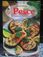 Pesce 120 ricette riccamente illustrate a colori di Rossella Bianchi, 2000, -F